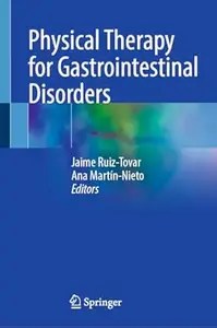 Physical Therapy for Gastrointestinal Disorders Physical Therapy for Gastrointestinal Disorders