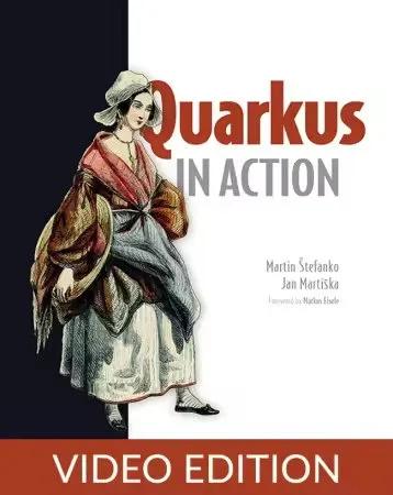 Quarkus in Action, Video Edition