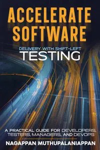 ACCELERATE SOFTWARE DELIVERY WITH SHIFT-LEFT TESTING