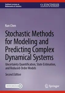Stochastic Methods for Modeling and Predicting Complex Dynamical Systems (2nd Edition)