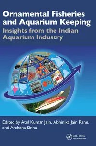 Ornamental Fisheries and Aquarium Keeping Insights from the Indian Aquarium Industry