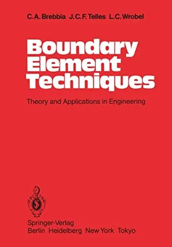 Boundary Element Techniques Theory and Applications in Engineering