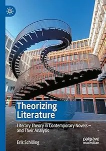 Theorizing Literature Literary Theory in Contemporary Novels – and Their Analysis (EPUB)