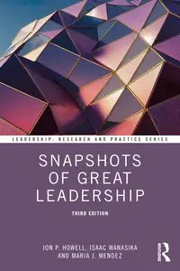 Snapshots of Great Leadership (Leadership Research and Practice)