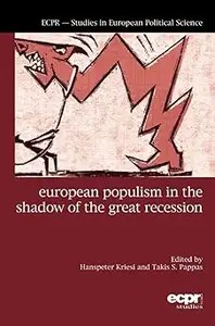European Populism in the Shadow of the Great Recession(Studies in European Political Science