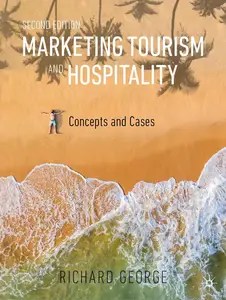 Marketing Tourism and Hospitality Concepts and Cases