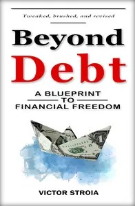 Beyond Debt A Blueprint To Financial Freedom
