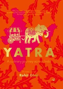 Yatra A culinary journey across India