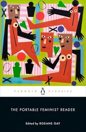 The Portable Feminist Reader – Roxane Gay