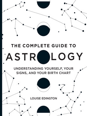 The Complete Guide to Astrology – Louise Edington