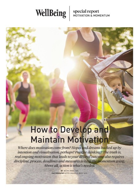 WellBeing Special Report – How to Develop and Maintain Motivation 2025