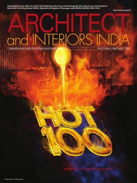 Architect & Interiors India – Vol  17, Issue 1, April 2025