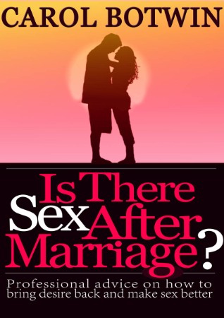 Is There Sex After Marriage – BOTWIN