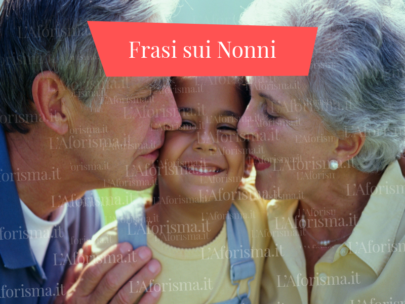 Le Più Belle Frasi, Citazioni E Aforismi Sui Nonni - Raccolta Completa - L'aforisma.it | Frasi Citazioni E Aforismi 720_x_1280_png