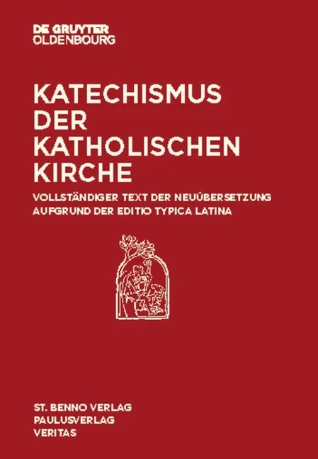 Katechismus Der Katholischen Kirche Vollstandiger Text Der Neuubersetzung Aufgrund Der Editio Typica Latina Paperback Walmart Com Walmart Com