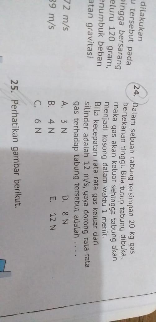 dalam sebuah tabung tersimpan 20 kg gas bertekanan tinggi. bila tutup tabung dibuka,maka gas akan - Brainly.co.id