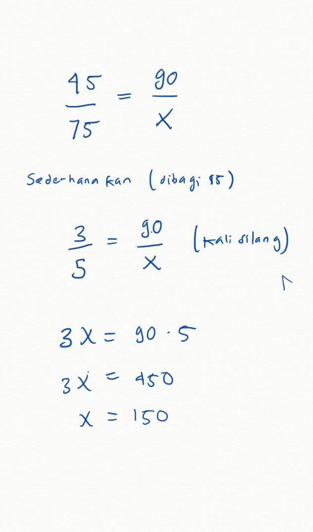diketahui 45:75=90:x tentukan nilai x​ - Brainly.co.id