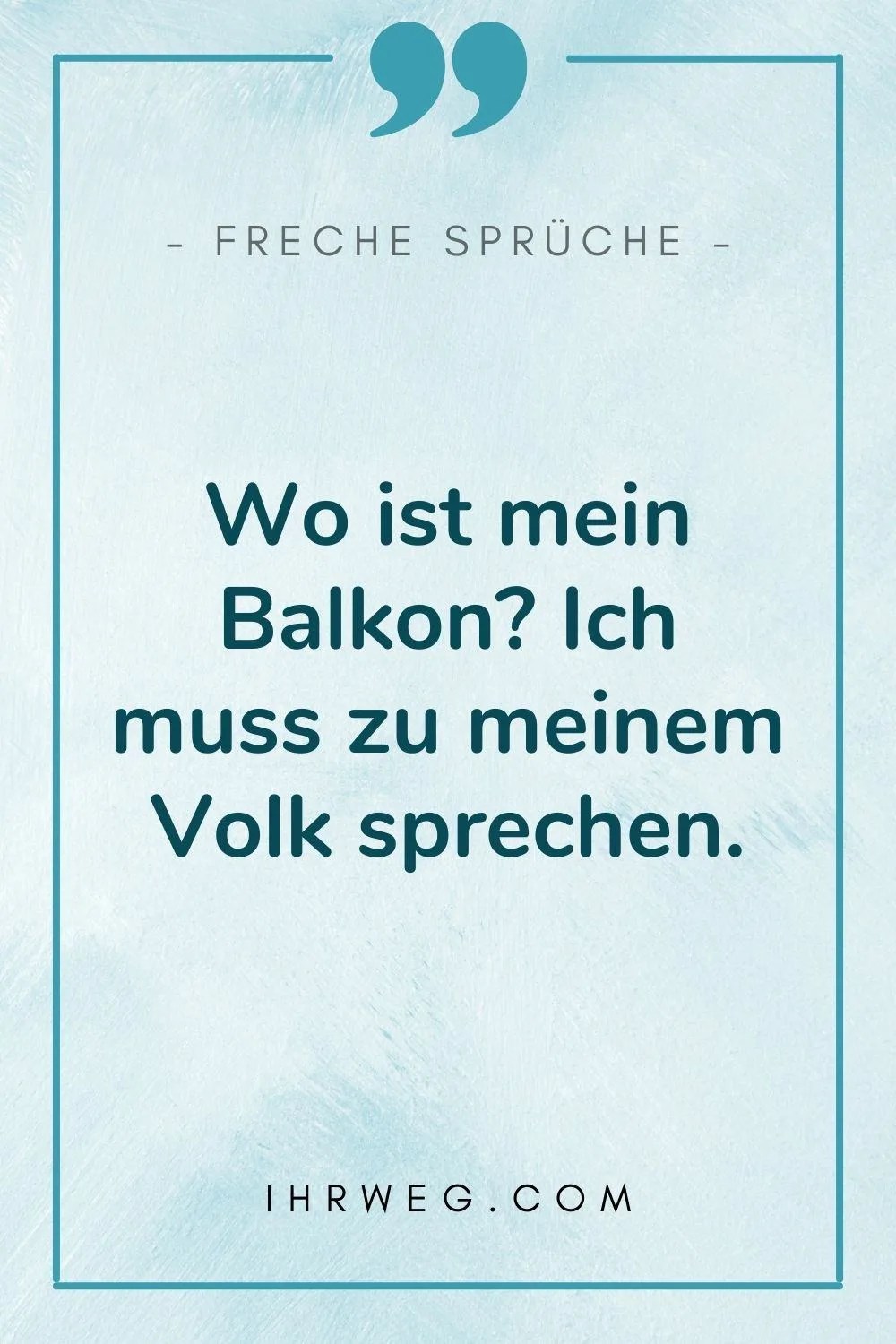 Freche Spruche Keck Sein Ohne Schlechtes Gewissen