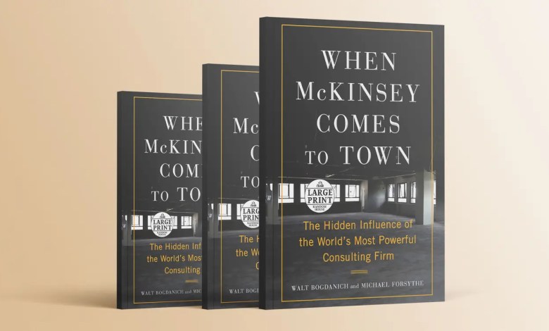 McKinsey & Company: What is the Hidden Influence of the World’s Most Powerful Consulting Firm?