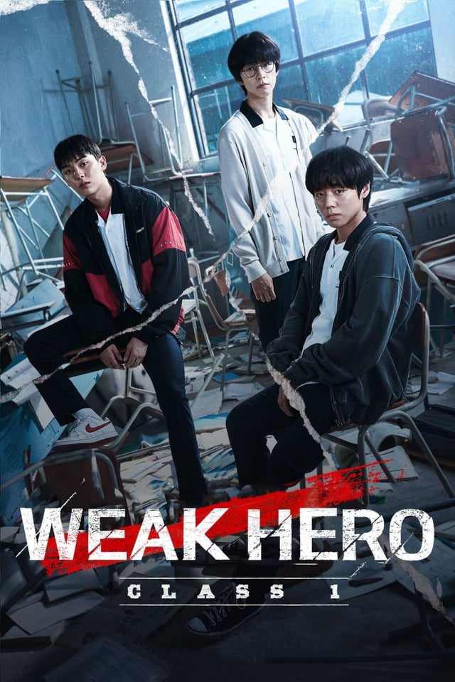 Weak Hero Class 1 (2022) Hindi Season 1 Complete Netflix