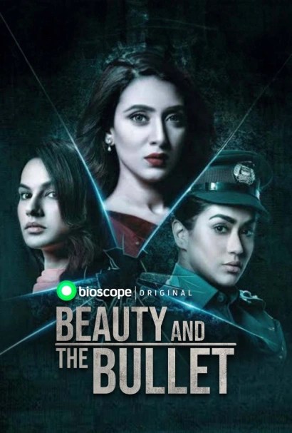 Beauty and the Bullet (2019) S1 Bengali Bioscope
