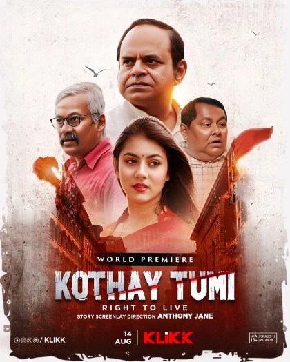 Kothay Tumi….Right To Live (2023) Bengali Kilkk