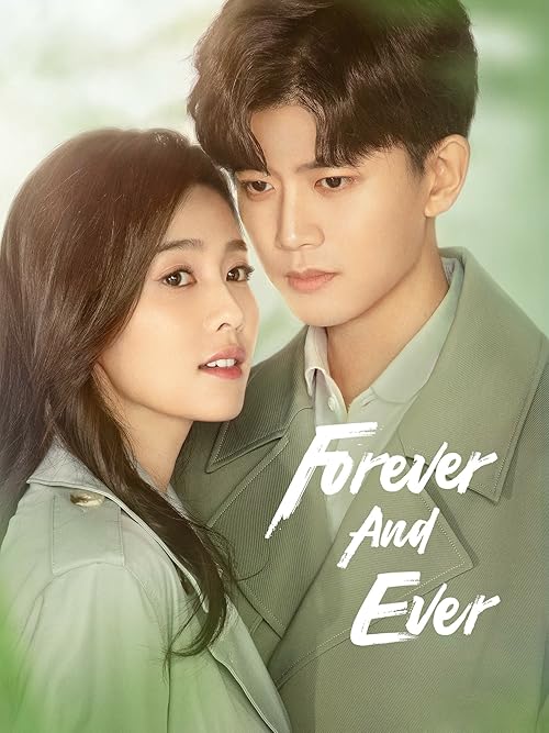 Forever and Ever (2021) S01 Hindi ORG C-Drama