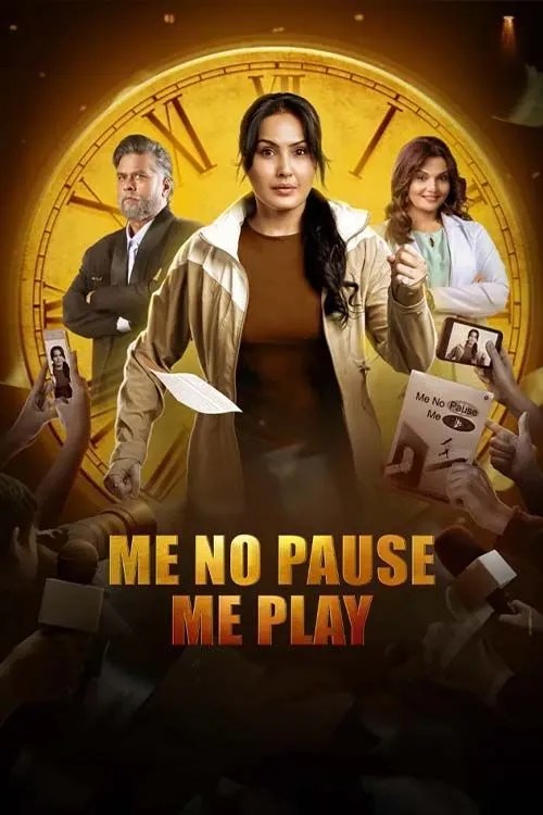 Me No Pause Me Play (2025) Hindi Full HD
