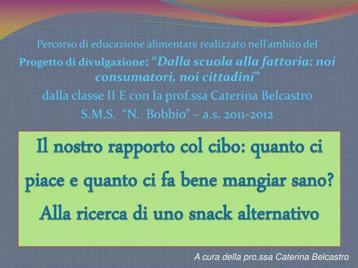 Ppt - Percorso Di Educazione Alimentare Realizzato Nell'ambito Del Powerpoint Presentation - Id:3903946 540_x_720_jpg