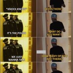 ﻿ILICE *KNOCK KNOCKB WHOS THERE? WHAT DO IT’S THE POLICE YOU WANT? ILICE WE JUST HOWMANY OF YOU WANNA TALK ARE THERE? LICE THEN TALKTO FOUR EACH OTHER EEEB @C Bkcg EEg