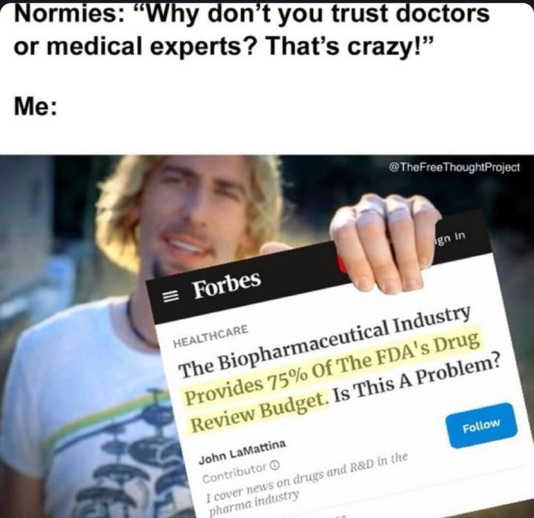 ﻿Normies: dontyou trust doctors or medical experts? That’s crazyl” Me: @TheFreeThoughtProject Jn Ign Drug of A Is 0 in Oll TWhhy Forbes Industry Biopharmaceutical HEALTHCARE FDA’s Problem? The The 75% This Provides Budget: Review Follow LaMattina John tle R&D Contriputori arac drugs news cover industry pharma