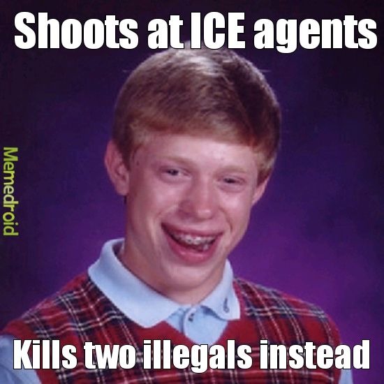 ﻿Shoots at ICE agents 1 Kills two illegals instead