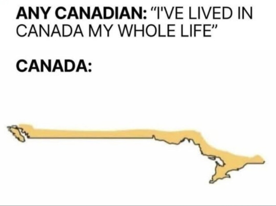 ﻿ANY CANADIAN: “IVE LIVED IN CANADA MY WHOLE LIFE” CANADA: