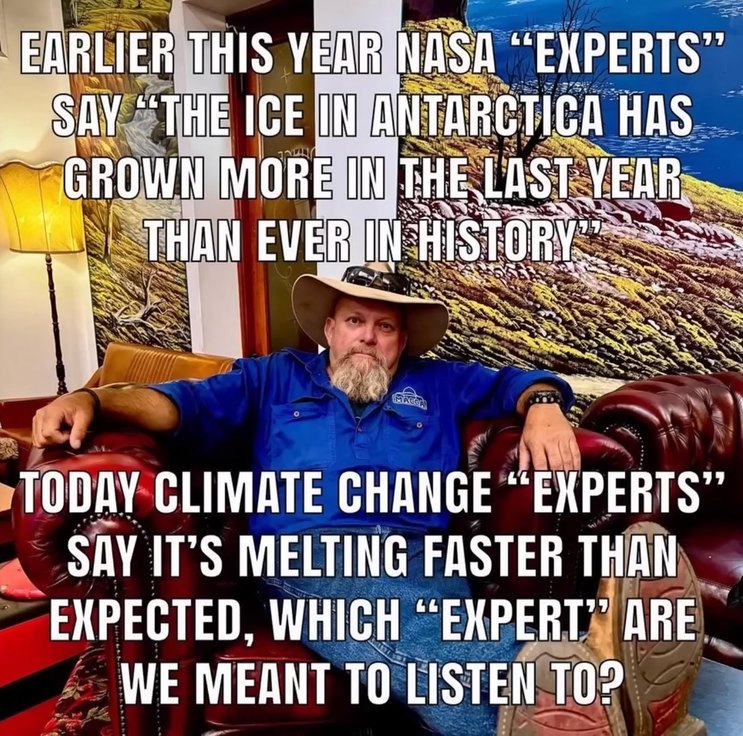 ﻿EARLIER THIS YEAR NASA EXPERTS” SAY THE ICE HIN ANTARCTICA HAS GROWI MORE IN THE LAST YEAR THAN EVER IN HISTORY TODAY CLIMATE CHANGE EXPERTS” SAY IT”S MELTING FASTER THAN EXPECTED , WHICH EKPERT” ARE_ WE MEANT TO LISTEN TO?