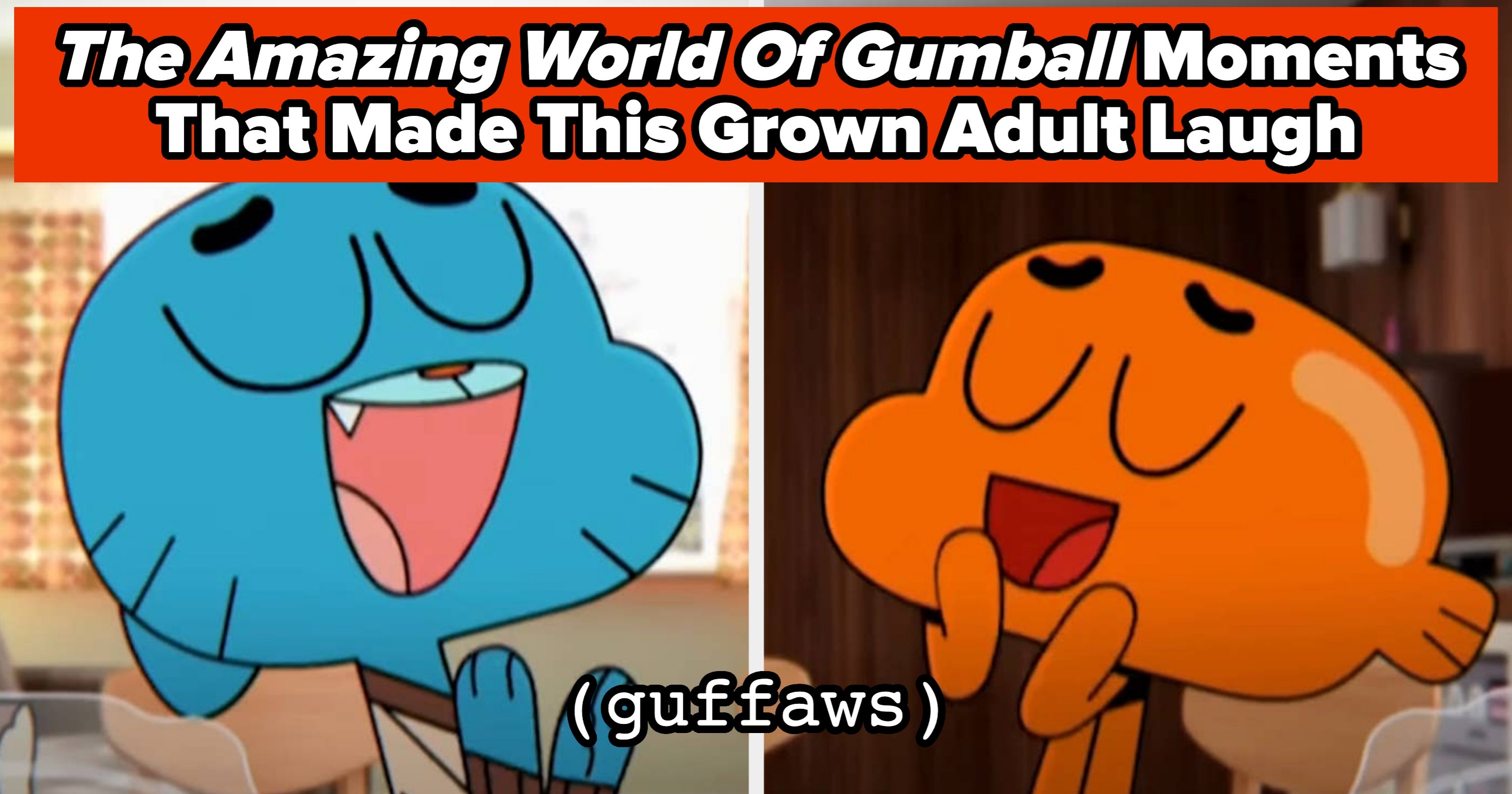 23 Moments From “The Amazing World Of Gumball” That Made Me (A Grown Adult) Giggle