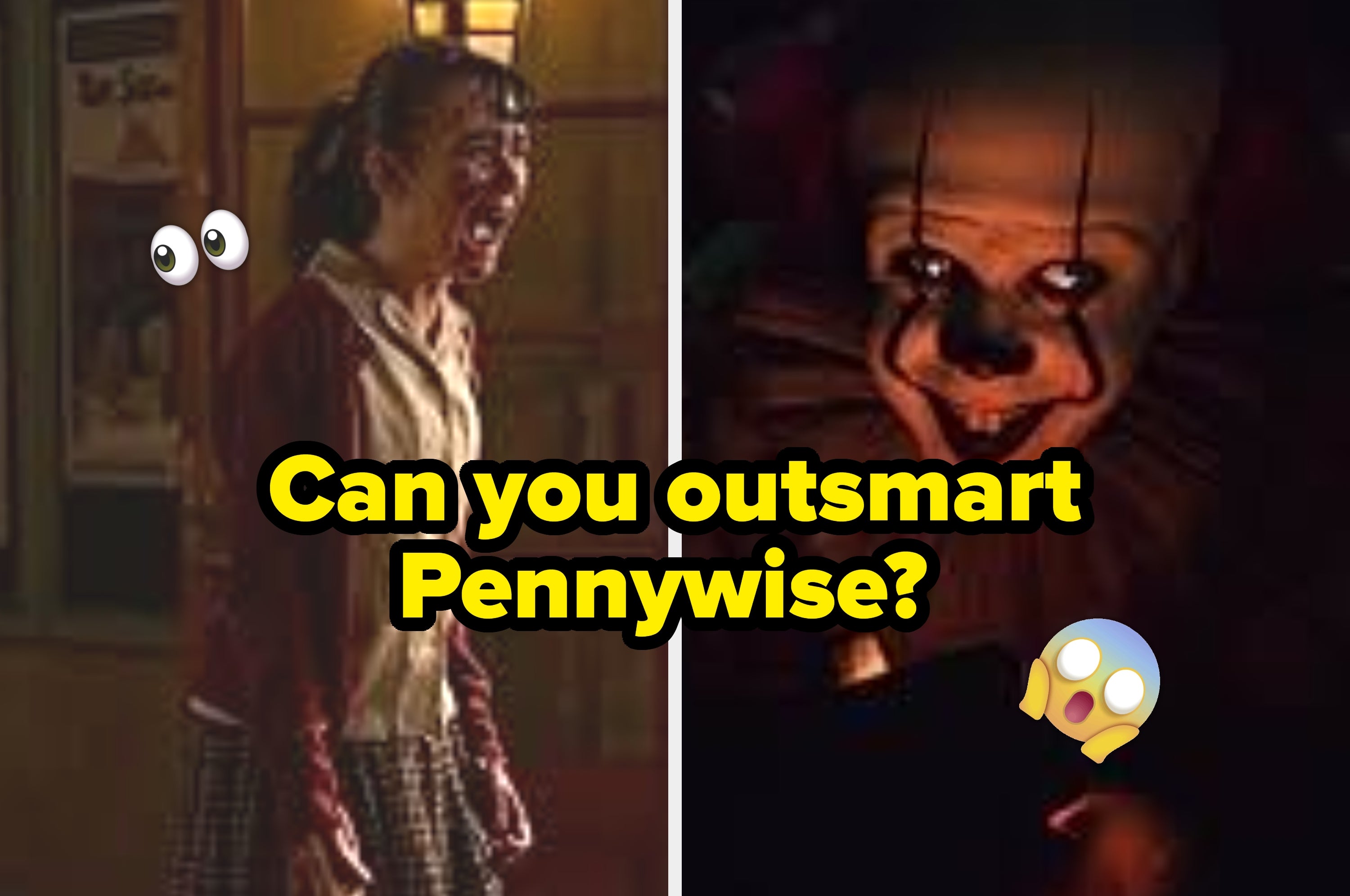 Could You Outsmart Pennywise In Derry Or Would He Feast On Your Fears?