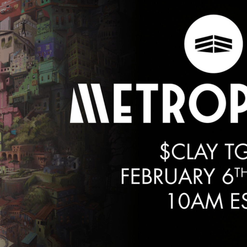 Metropolis World Proclaims Token Technology Occasion (TGE) for $CLAY at 3PM UTC on February sixth – Decrypt