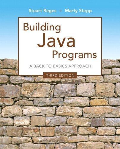 Building Java Programs A Back To Basics Approach 3Rd (Edition) Building Java Programs A Back To Basics Approach 3Rd (Edition)
