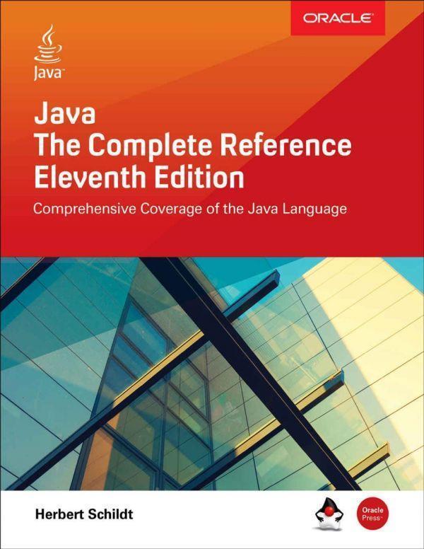 Java The Complete Reference Eleventh 11Th (Edition) Java The Complete Reference Eleventh 11Th (Edition)