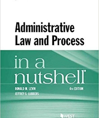 Administrative Law and Process in a Nutshell Nutshells 6th