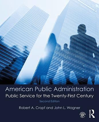 American Public Administration Public Service for the TwentyFirst Century 2nd