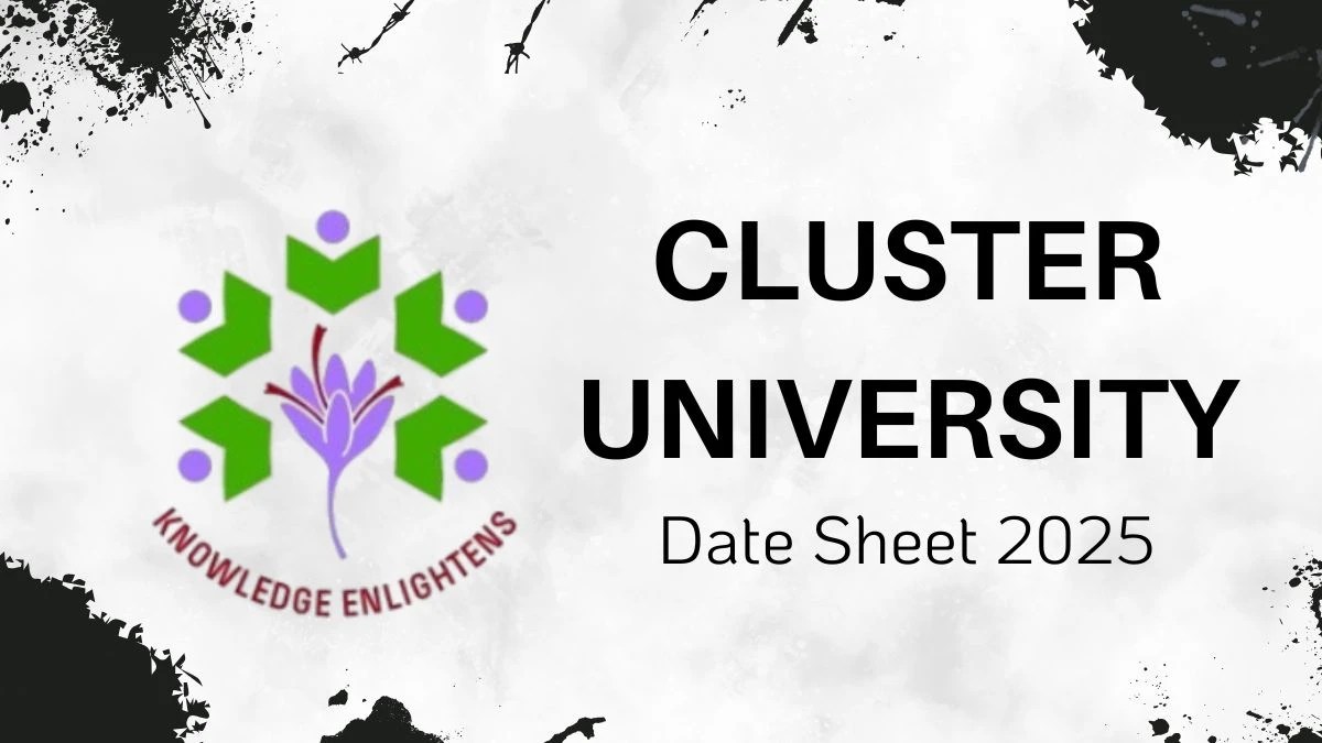 Cluster University Date Sheet 2025 Out for 2nd Sem @ cusrinagar.edu.in Details Here