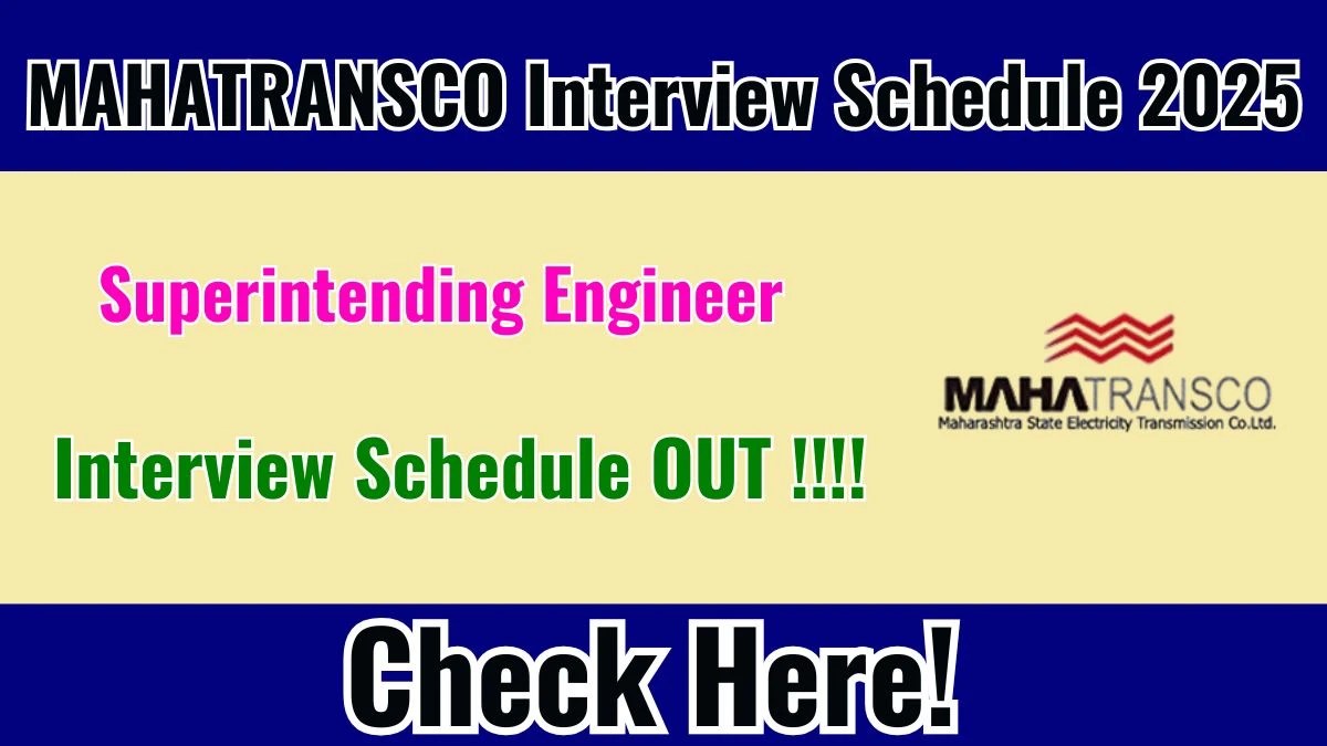 MAHATRANSCO Superintending Engineer Interview Schedule 2025 Released Check Date Details at mahatransco.in