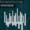 DJ Lucky、Dj Renat Tatarinoff - Tatar House