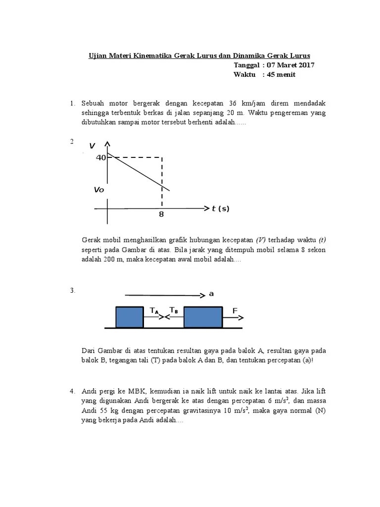 Ujian Materi Kinematika Gerak Lurus Dan Dinamika Gerak Lurus | PDF