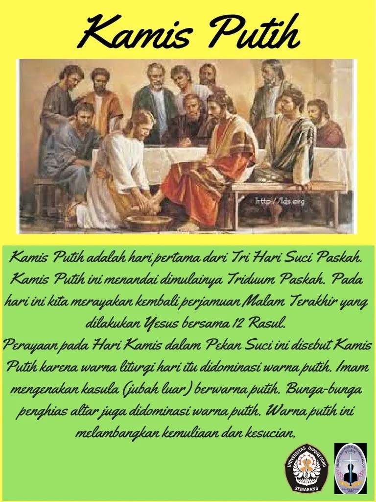 Kamis Putih Adalah Hari Pertama Dari Tri Hari Suci Paskah. Kamis Putih Ini  Menandai Dimulainya Triduum Paskah. Pada Hari Ini Kita Merayakan Kembali  Perjamuan Malam Terakhir Yang Dilakukan Yesus Bersama 12 Rasul.pe (