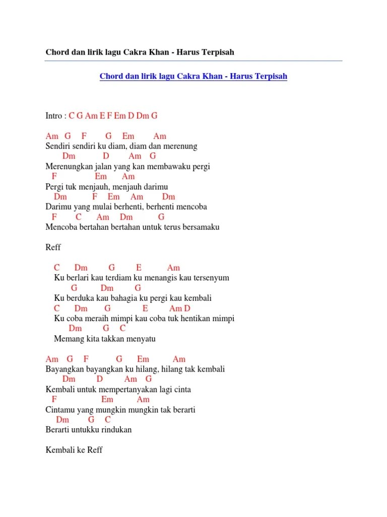 Chord Dan Lirik Lagu Cakra Khan - Harus Terpisah | PDF
