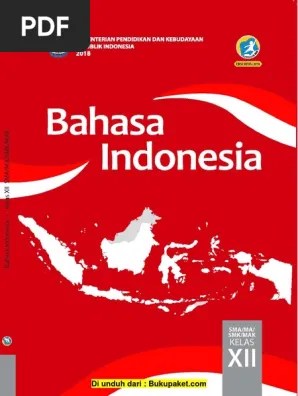 Buku Siswa Bahasa Indonesia SMA Kelas 12 Edisi Revisi 2018 | PDF