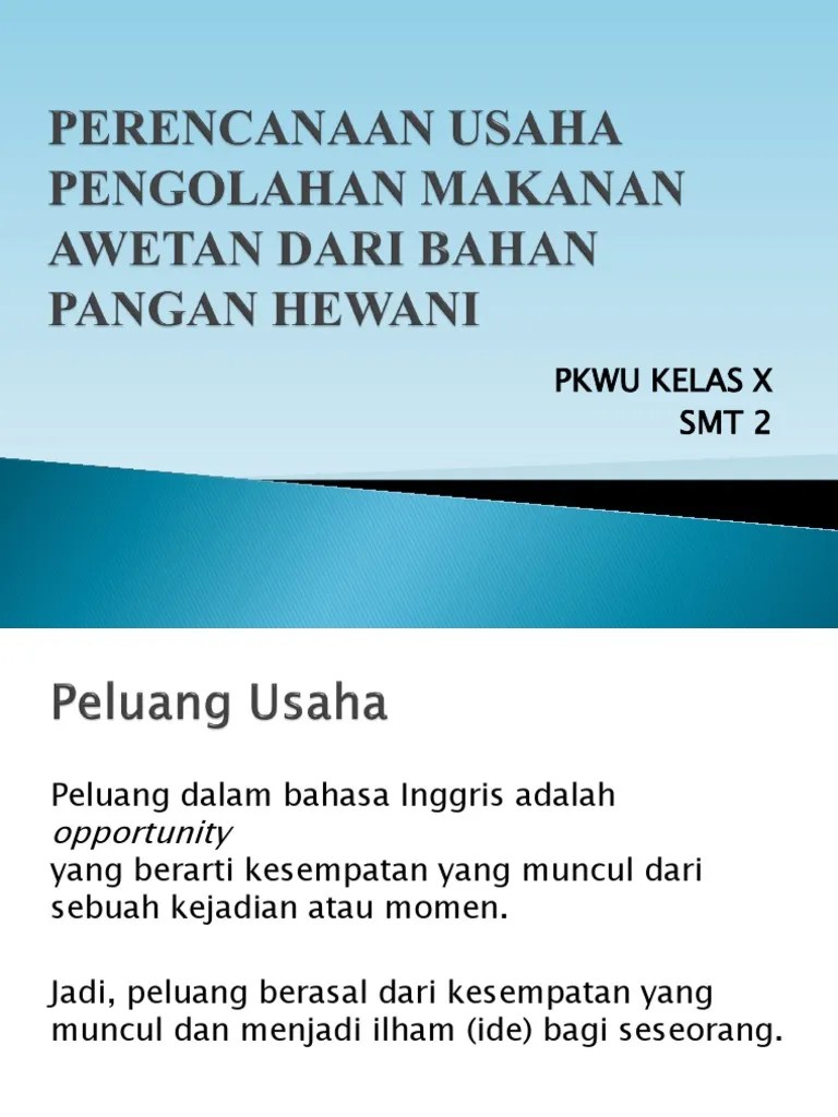 Perencanaan Usaha Pengolahan Makanan Awetan Dari Bahan Hewani – Nasi