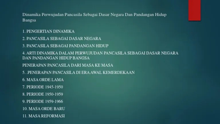 Dinamika Perwujudan Pancasila Sebagai Dasar Negara Dan Pandangan Hidup  Bangsa – Belajar